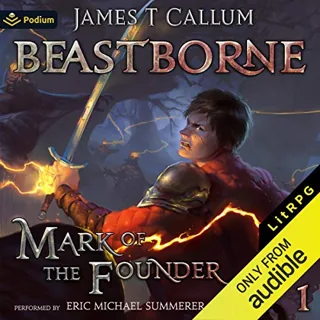 Mark of the Founder: A LitRPG Saga: Beastborne cover